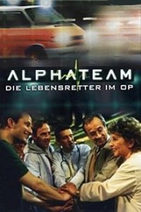 Cover Alphateam - Die Lebensretter im OP, Poster Alphateam - Die Lebensretter im OP
