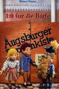 Cover Augsburger Puppenkiste - 3:0 für die Bärte, Poster Augsburger Puppenkiste - 3:0 für die Bärte