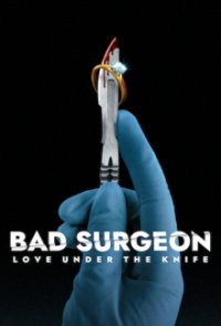 Bad Surgeon: Liebe unter dem Messer Cover, Stream, TV-Serie Bad Surgeon: Liebe unter dem Messer