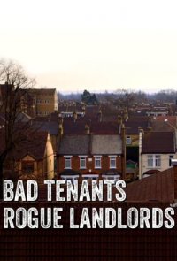 Bad Tenants, Rogue Landlords Cover, Bad Tenants, Rogue Landlords Poster