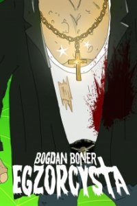 Bogdan Boner: Exorzist Cover, Bogdan Boner: Exorzist Poster