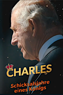 Charles - Schicksalsjahre eines Königs, Cover, HD, Serien Stream, ganze Folge