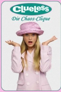 Clueless – Die Chaos-Clique Cover, Clueless – Die Chaos-Clique Poster