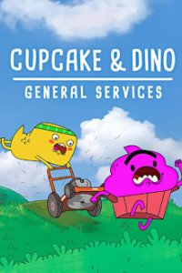 Cupcake und Dino: Dienste aller Art Cover, Cupcake und Dino: Dienste aller Art Poster