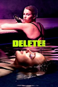 Delete Me Cover, Stream, TV-Serie Delete Me
