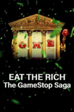 Cover Eat the Rich: The GameStop Saga, Poster, Stream