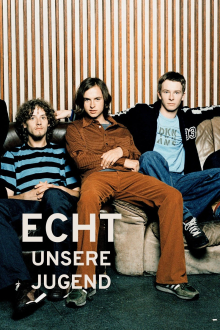 ECHT - Unsere Jugend, Cover, HD, Serien Stream, ganze Folge