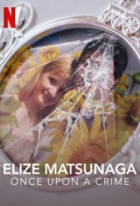Cover Elize Matsunaga: Es war einmal ein Mord, Poster