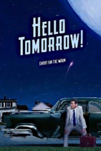 Hello Tomorrow! Cover, Hello Tomorrow! Poster