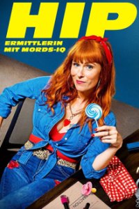 Cover HIP: Ermittlerin mit Mords-IQ, TV-Serie, Poster