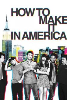 Cover How To Make It In America, Poster How To Make It In America