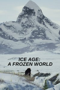 Ice Age: A Frozen World Cover, Ice Age: A Frozen World Poster