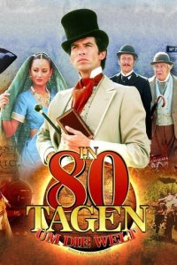 In 80 Tagen um die Welt (1989) Cover, Stream, TV-Serie In 80 Tagen um die Welt (1989)