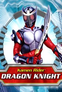 Kamen Rider Dragon Knight Cover, Stream, TV-Serie Kamen Rider Dragon Knight