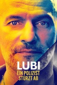 Cover Lubi - Ein Polizist stürzt ab, Poster Lubi - Ein Polizist stürzt ab