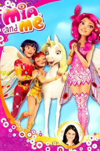 Cover Mia and Me – Abenteuer in Centopia, Poster Mia and Me – Abenteuer in Centopia