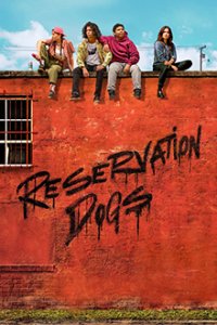Reservation Dogs Cover, Poster, Reservation Dogs DVD