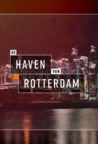 Cover Rotterdam Harbour – Hafen der Superlative, Poster Rotterdam Harbour – Hafen der Superlative