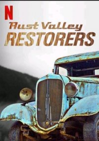 Rust Valley Restorers Cover, Stream, TV-Serie Rust Valley Restorers