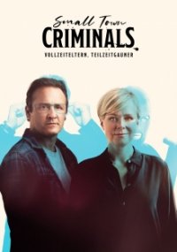 Cover Small Town Criminals, TV-Serie, Poster