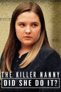 The Killer Nanny: Did She Do It? Cover, Poster, The Killer Nanny: Did She Do It?