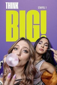 Cover Think Big!, TV-Serie, Poster