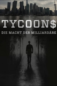 Tycoons – Die Macht der Milliardäre, Cover, HD, Serien Stream, ganze Folge