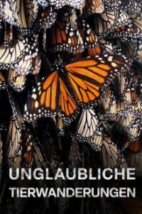 Cover Unglaubliche Tierwanderungen, TV-Serie, Poster