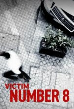 Cover Victim Number 8, Poster, Stream