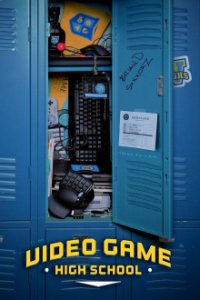 Video Game High School Cover, Stream, TV-Serie Video Game High School