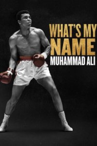 What’s My Name: Muhammad Ali Cover, What’s My Name: Muhammad Ali Poster